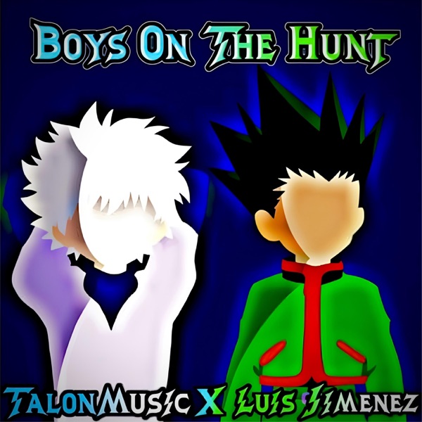 Boys On The Hunt (feat. TalonMusic)