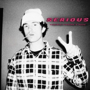 Serious (feat. Ouse) - Single