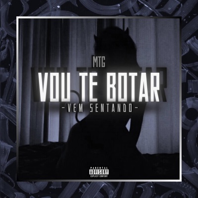 VOU TE BOTAR - VEM SENTANDO (feat. MC Magrinho & MC Theuzyn) - Single
