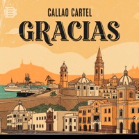 Gracias (feat. El Kasike) - Single - Callao Cartel