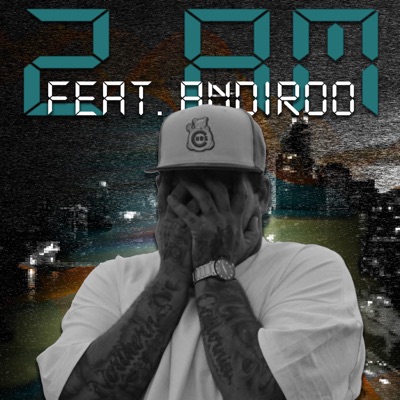 2 AM (feat. Andiroo) - Single