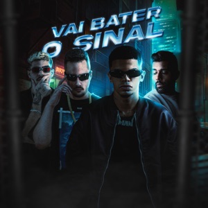 Vai Bater o Sinal (feat. JC NO BEAT & MC Maneirinho)
