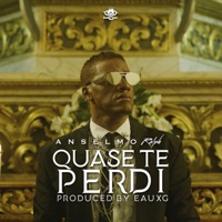 Quase Te Perdi - Single - Anselmo Ralph