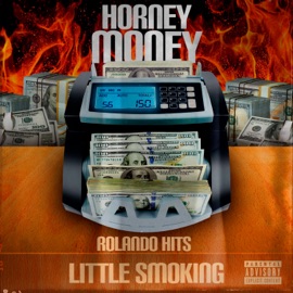 Horney Money Rolando Hits & Little smoking