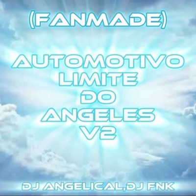 (Fanmade) Automotivo Limite Do Angeles V2 - EP