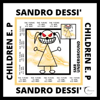 Children E.P - Single by Sandro Dessi album reviews, ratings, credits