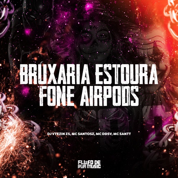 Bruxaria Estoura Fone Airpods