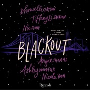 Blackout (Italian Edition) - Angie Thomas, Dhonielle Clayton, Tiffany D. Jackson, Nic Stone, Ashley Woodfolk & Nicola Yoon