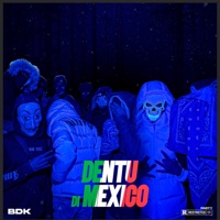 DENTU DI MEXICO - Single - Bdk & AET