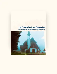 Escucha a La Chica de las Camelias, mira videos musicales, lee su biografía, consulta las fechas de las gira y más.