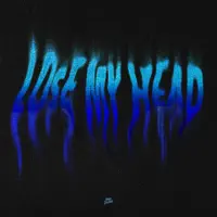 Lose My Head — Artche