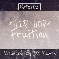 Hip Hop Fruition - Single - Notes82