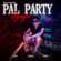 PAL PARTY (feat. Akai Rojas & Keeri) - Dyago