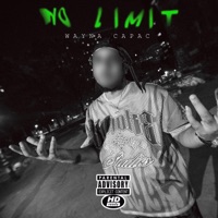 NO LIMIT (feat. JEY ON THE BEAT) - Single - Wayna Capac