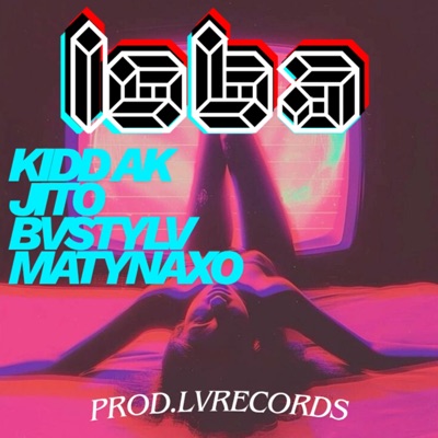LOBA (feat. JitoSvg, Bvsty_Lv & MatyNaxo) - Single