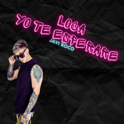 LOCA / YO TE ESPERARE - Single