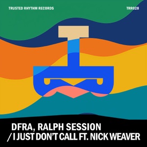 I Just Don't Call (feat. Nick Weaver) - EP