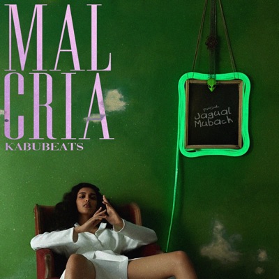 Mal Cria (feat. Dj Kiloh) - Single