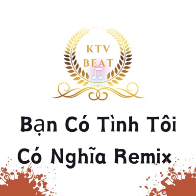 KTV BEAT - Bạn Có Tình Tôi Có Nghĩa