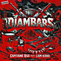 Diambars (feat. Capitaine Bsd) - Single - Lam kana