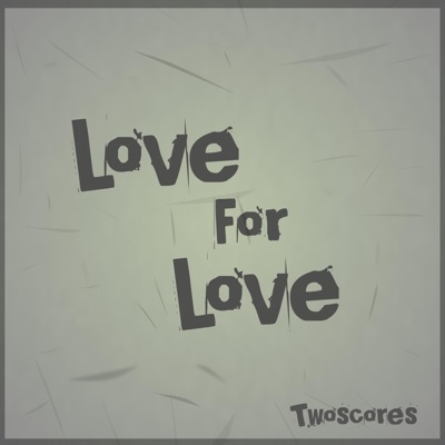 Love For Love - Single