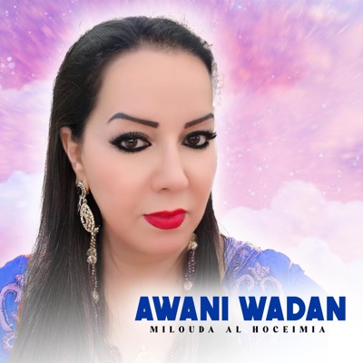 Milouda - Awani Wadan