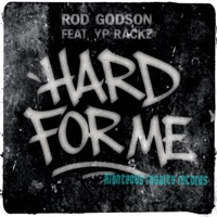 Hardd For me (feat. yp rackz) - Single - Rod Godson