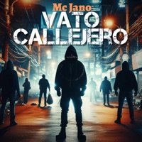 Vato Callejero - Single - Mc Jano