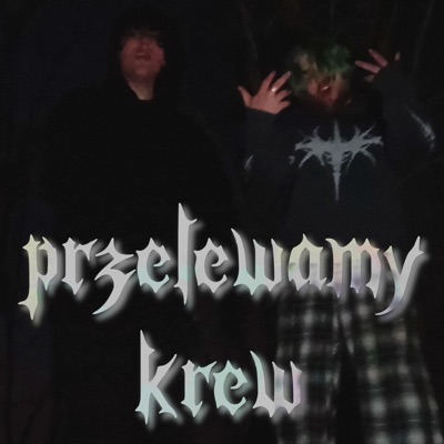 Przelewamy krew - Single