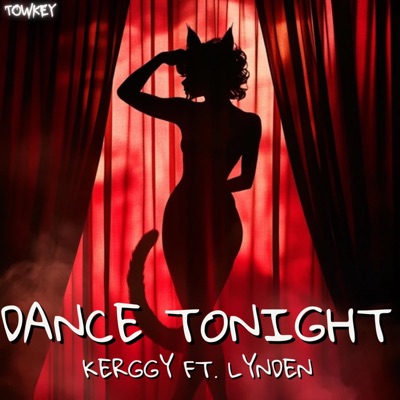 DANCE TONIGHT (feat. Kerggy & Lynden) - Single