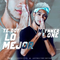 Te doy lo mejor - Single - Maynner One