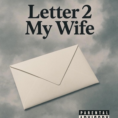 Letter 2 My Wife - Single