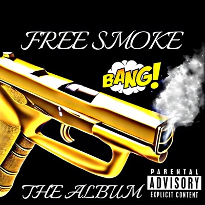 FREE SMOKE THE ALBUM - EP