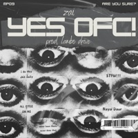 Yes Ofc! - Single - Zai & Lambo Drive