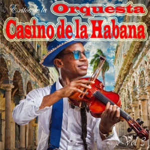 Éxitos de La Orquesta Casino de la Habana, Vol. 3