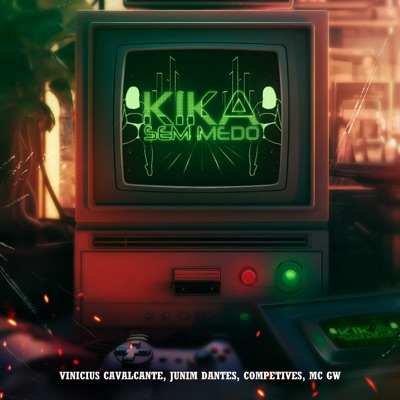 Kika Sem Medo (feat. Mc GW) - Single