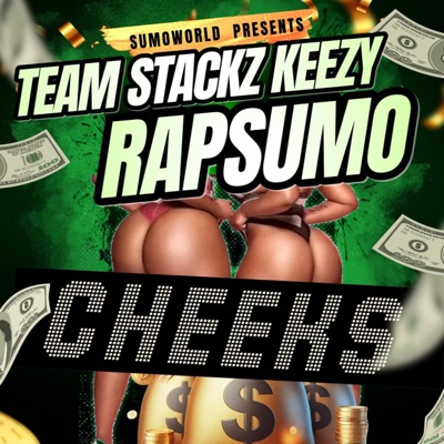 CHEEKS (feat. TEAMSTACKZ KEEZY) [Radio Edit] - Single