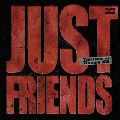 Just Friends (feat. Doobie 83) - Single