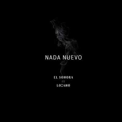 Nada Nuevo (feat. LOZANO) - Single