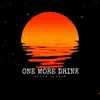 One More Drink