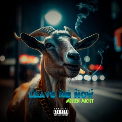 Leave Me Now (feat. Zojay Adams & Wholelottaxen) - Single