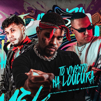 Tô Vivendo na Loucura - Single