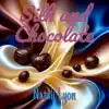 Natali Lyon - Silk and Chocolate