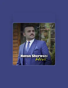 Ouça Kovan Sherwani, assista a videoclipes, leia a biografia, veja as datas das turnês e mais!