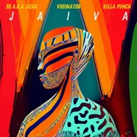 Jaiva - Single - 3D a.k.a. Uchu, Vusinator & Killapunch