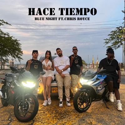 Hace Tiempo (feat. Chris Royce) - Single