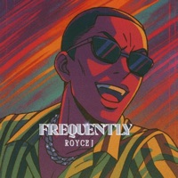 Frequently (Radio Edit) - Single - Royce J