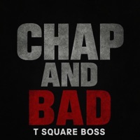 Clap and Bad - Single - T Square Boss