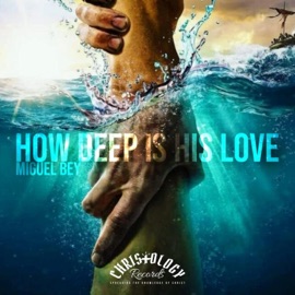 How Deep Is His Love Miguel Bey