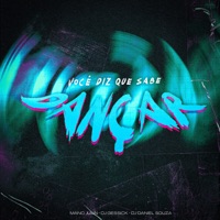 Você Diz Que Sabe Dançar - Single - Mano Julin, DJ GESSICK & DJ DANIEL SOUZA